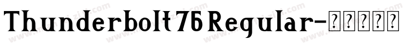 Thunderbolt 76 Regular字体转换